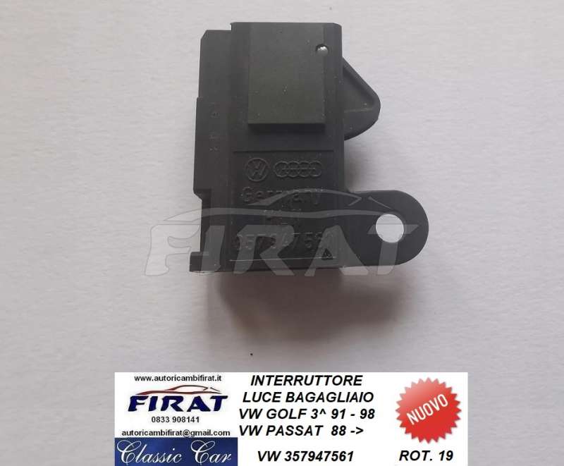 INTERRUTTORE LUCE BAGAGLIAIO VW GOLF 3^ - PASSAT (357947561)